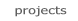 Projects